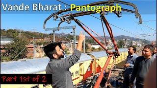 Vande Bharat Pantograph Explained Components and Functionality