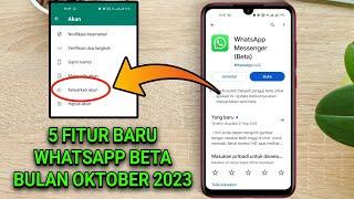 5 Fitur Baru Di WhatsApp Beta Oktober 2023