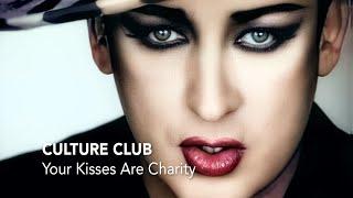 Culture Club - Your Kisses Are Charity HD