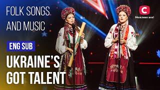 Sound of Ukraine Ukrainian Folk Songs and Musical Instruments  Amazing Auditions  Got Talent 2022