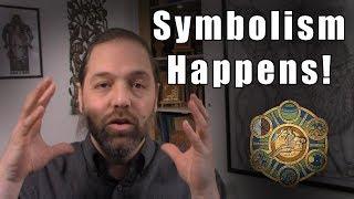 Symbolism Happens