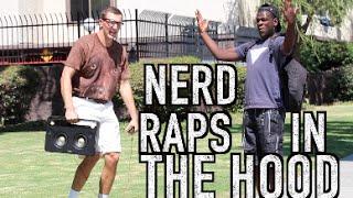 NERD RAPS IN THE HOOD