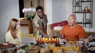 JUMANJI THE NEXT LEVEL - A Very Jumanji Thanksgiving