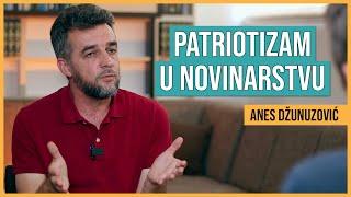 ANES DŽUNUZOVIĆ PATRIOTIZAM U NOVINARSTVU