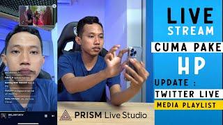 CUMA PAKE HP  LIVE STREAM IPHONE BISA MENAMPILKAN VIDEO DAN UPDATE PRISM LIVE BISA DI TWITTER