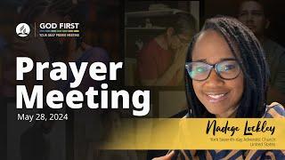 God First Your Daily Prayer Meeting - May 28 2024
