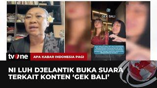 Soal Konten Gek Bali Ni Luh Djelantik Tegaskan Proses Hukum Tetap Jalan  AKIP tvOne