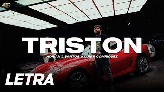 Triston  Luis R Conriquez & Adrian L Santos  LETRA  LYRICS