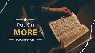 Put On More Put On the Word
