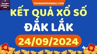 Xổ số Đắk Lắk hôm nay thứ 3 - XSDLK - XS Đắk Lắk - Xổ số kiến thiết Đắk Lắk ngày 24 tháng 9