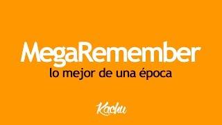 MegaRemember  Lo mejor de una época  Sonido Remember 2000 - 2004