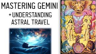 Esoteric Meaning of Gemini — Learn Astral Projection to Know the Inner & Outer Worlds