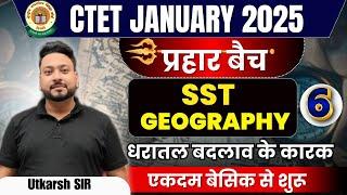 CTET JAN 2025  SST GEOGRAPHY  CTET SST Paper 2 Geography PREVIOUS YEAR QUESTION by Utkarsh Sir