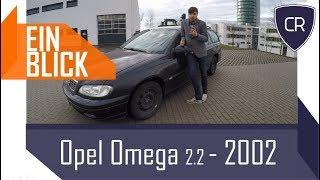 Opel Omega Caravan 2.2 2002 - Der LETZTE ECHTE OPEL?