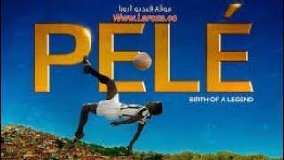 فيلم Pele Birth Of A Legend 2016 مترجم