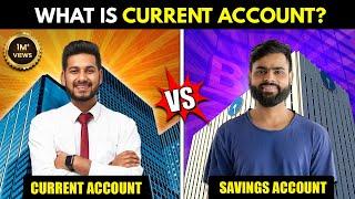 Saving account Vs Current account  Difference & Benefits  Hindi