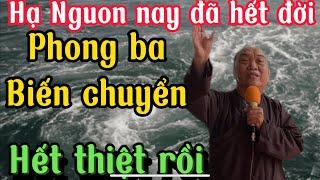 Hạ nguon nay đã hết đời thiệt rồi đã hỗn độn rồi chú Tư Phương giải nghi vấn rất tuyệt vời