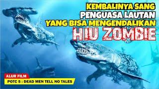 MELAWAN PASUKAN MAYAT HIDUP YANG INGIN MENGUASAI LAUTAN  Alur Cerita Film PotC 5 2017