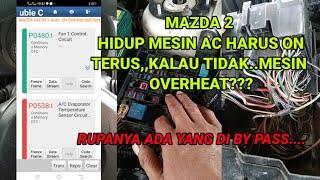 Mazda 2 overheat jika mesin hidup tanpa AC on..kok bisa???