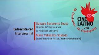 Interview mit Gonzalo Benavente Secco Regisseur von La revolución y la tierra