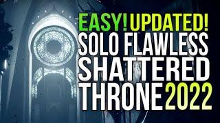 HOW ANYONE CAN SOLO FLAWLESS THE SHATTERED THRONE DUNGEON IN 2022 EASY UPDATED GUIDE DESTINY 2