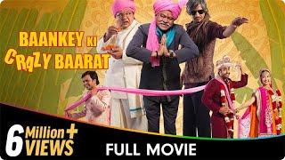 Baankey Ki Crazy Baarat - Hindi Comedy Movie  Rajpal Yadav Sanjay Mishra Vijay Raaz Tia Bajpai