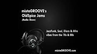 mistaGROOVEs OldSpice Jams - Tuesday 7th June 2022