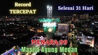 RECORD TERCEPAT Struktur Core Wall Menara 99 Masjid Agung Medan selesai dalam waktu 31 Hari