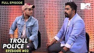 Priyank faces his haters  Troll Police  Episode 2