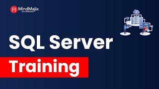 Microsoft SQL Server Training  SQL Server Tutorial For Beginners  MS SQL Server Course  MindMajix