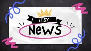 Etsy News. My Favourite Tool Ending New Fees and MORE