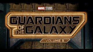 GUARDIANS OF THE GALAXY VOLUME 3  Trailer