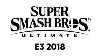 Super Smash Bros. Ultimate Nintendo Direct E3 2018