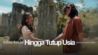 Adlani Rambe - Hingga Tutup Usia Official Music Video