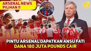 TRANSFERS FANTASTIS KROENKE KIRIM 180JT POUNDSTERLINGANSU UNTUK ARSENALTANTANGAN ARTETA DATANG