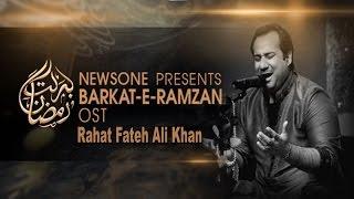 Barkat-e-Ramzan - Rahat Fateh Ali Khan