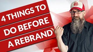 Brand Strategy - 4 things to do before you rebrand your business or organisation