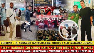 ALHAMDULILLAH LENGKAP VERDONK+HAYE & MEES DIKAWAL FANS TIMNASPEMAIN ABROAD TIBA JELANG VS JEPANG