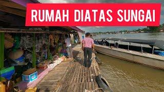 Kampung di Atas Air & Kehidupan Masyarakat Dirumah Lanting Di Muara Sungai Martapura Banjarmasin