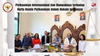Diskusi Reboan Perkawinan Internasional & Dampaknya thdp Harta Benda Perkawinan dlm Hukum Indonesia