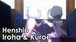 Iroha & Kuroe - Transformation