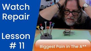 Could This Be New Watchmakers #1  Problem-Watch Repair Lesson  #11