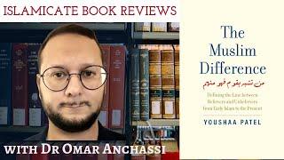 39. The Muslim Difference by Youshaa Patel Islamicate Book Reviews