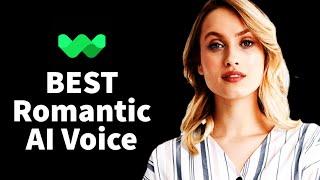 The Best Romantic AI Voice Text-to-Speech AI Software