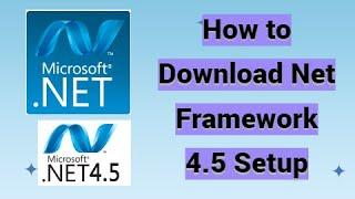 How to download Net Framework 4.5 full offline installer setup