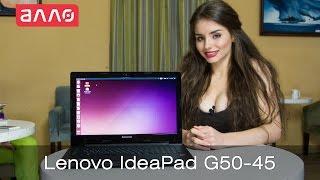 Видео-обзор ноутбука Lenovo IdeaPad G50-45