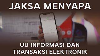 UU Informasi dan Transaksi Elektronik dalam UU ITE - Jaksa Menyapa Kejari Kota Semarang