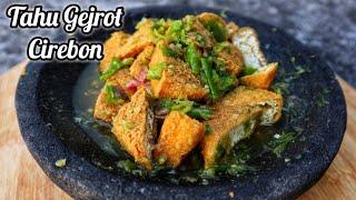 RESEP TAHU GEJROT KHAS CIREBON SUPER PEDAS SEGER