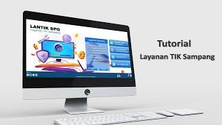 TUTORIAL APLIKASI LAYANAN TIK SAMPANG  DINAS KOMINFO KABUPATEN SAMPANG