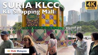 4K 60fps HDR SURIA KLCC  Kuala Lumpur Shopping Mall - RAMADAN 2024  Malaysia Walking Tour
